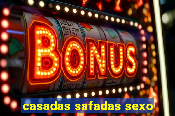 casadas safadas sexo